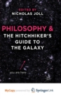 Image for Philosophy and The Hitchhiker&#39;s Guide to the Galaxy