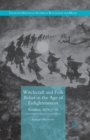 Image for Witchcraft and Folk Belief in the Age of Enlightenment : Scotland, 1670-1740