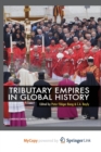 Image for Tributary Empires in Global History
