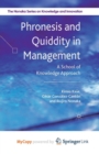 Image for Phronesis and Quiddity in Management