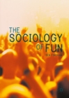 Image for The Sociology of Fun