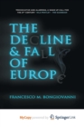 Image for The Decline and Fall of Europe