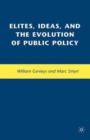 Image for Elites, Ideas, and the Evolution of Public Policy