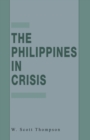 Image for The Philippines in Crisis : Development and Security in the Aquino Era, 1986-91
