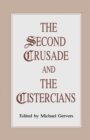 Image for The Second Crusade and the Cistercians