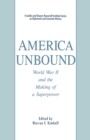 Image for America Unbound : World War II and the Making of a Superpower