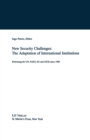 Image for New Security Challenges: the Adaptations of International Institutions : Reforming the UN, NATO, EU and CSCE since 1989