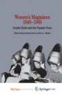 Image for Women&#39;s Magazines, 1940-1960 : Gender Roles and the Popular Press