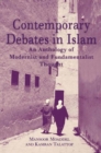 Image for Contemporary Debates in Islam: An Anthology of Modernist and. Fundamentalist Thought