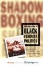 Image for Shadowboxing : Representations of Black Feminist Politics