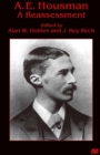 Image for A.E. Housman: a reassessment