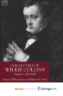 Image for The Letters of Wilkie Collins, Volume 1