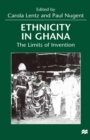 Image for Ethnicity in Ghana: the limits of invention