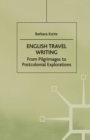 Image for English Travel Writing from Pilgrimages to Postcolonial Explorations