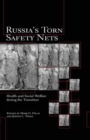 Image for Russia&#39;s torn safety nets: health and social welfare during the transition
