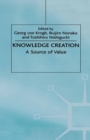 Image for Knowledge creation: a source of value