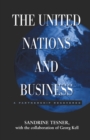Image for The United Nations and business: a partnership recovered