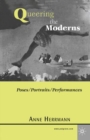 Image for Queering the moderns: poses/portraits/performances