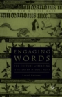 Image for Engaging words: the culture of reading in the later Middle Ages