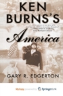 Image for Ken Burns&#39;s America : Packaging the Past for Television