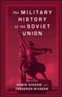Image for The Military History of the Soviet Union