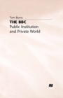 Image for BBC: Public Institution and Private World
