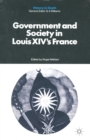 Image for Government and Society in Louis XIV&#39;s France