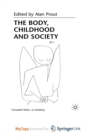 Image for The Body, Childhood and Society