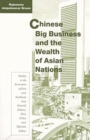 Image for Chinese Big Business and the Wealth of Asian Nations