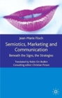 Image for Semiotics, Marketing and Communication