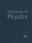 Image for Dictionary of Physics