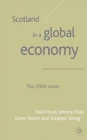 Image for Scotland in a Global Economy : The 2020 Vision