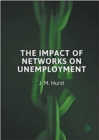 Image for The Impact of Networks on Unemployment