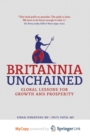 Image for Britannia Unchained : Global Lessons for Growth and Prosperity