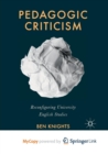 Image for Pedagogic Criticism : Reconfiguring University English Studies