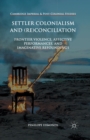 Image for Settler Colonialism and (Re)conciliation