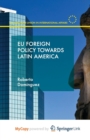 Image for EU Foreign Policy Towards Latin America