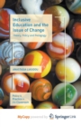 Image for Inclusive Education and the Issue of Change : Theory, Policy and Pedagogy