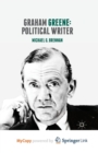 Image for Graham Greene: Political Writer