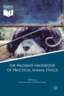 Image for The Palgrave handbook of practical animal ethics