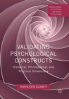 Image for Validating Psychological Constructs : Historical, Philosophical, and Practical Dimensions