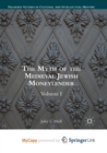 Image for The Myth of the Medieval Jewish Moneylender