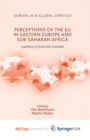 Image for Perceptions of the EU in Eastern Europe and Sub-Saharan Africa