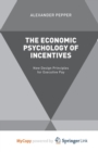 Image for The Economic Psychology of Incentives