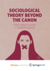 Image for Sociological Theory Beyond the Canon