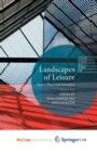 Image for Landscapes of Leisure : Space, Place and Identities