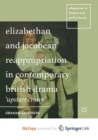 Image for Elizabethan and Jacobean Reappropriation in Contemporary British Drama