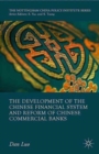 Image for The Development of the Chinese Financial System and Reform of Chinese Commercial Banks