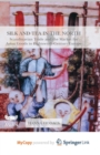 Image for Silk and Tea in the North : Scandinavian Trade and the Market for Asian Goods in Eighteenth-Century Europe