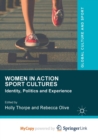 Image for Women in Action Sport Cultures : Identity, Politics and Experience